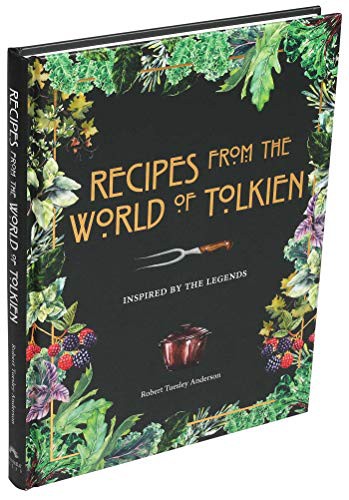 Recipes from the World of Tolkien Robert Tuesley Anderson Book Cover