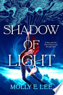 Shadow of Light Molly E. Lee Book Cover