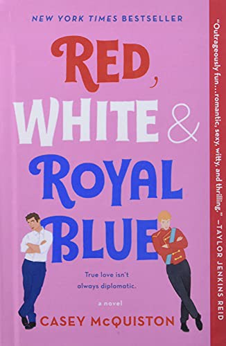 Red, White and Royal Blue Casey McQuiston Book Cover