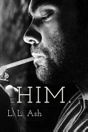 Him. L L Ash Book Cover