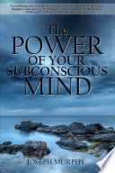 The Power of Your Subconscious Mind Joseph Murphy Book Cover