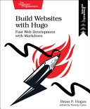 Build Websites with Hugo Brian P. Hogan Book Cover