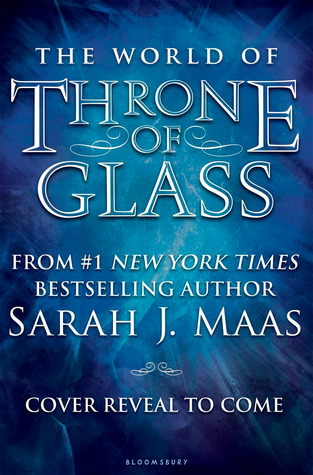 World of Throne of Glass Sarah J. Maas Book Cover