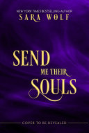 Send Me Their Souls Sara Wolf Book Cover