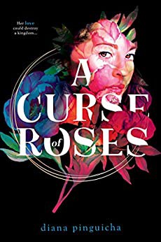 Curse of Roses Diana Pinguicha Book Cover