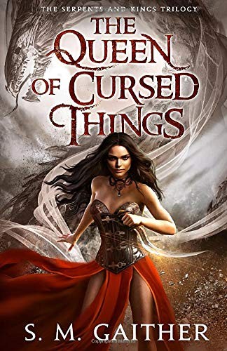 The Queen of Cursed Things S.M. Gaither Book Cover
