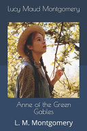 Anne of the Green Gables Lucy Maud Montgomery Book Cover