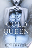 Cold Queen K Webster Book Cover