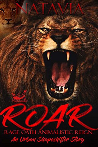 ROAR Rage. Oath. Animalistic. Reign. Natavia Book Cover