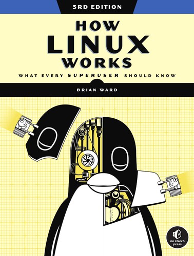 How Linux Works, 3rd Edition Brian Ward Book Cover