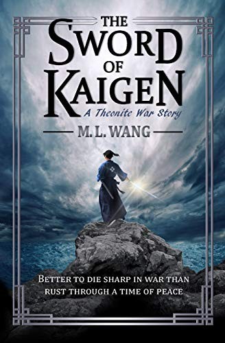 The Sword of Kaigen M. L. Wang Book Cover