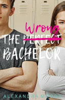 The Wrong Bachelor Alexandra Moody Book Cover