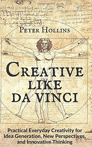 Creative Like Da Vinci Peter Hollins Book Cover