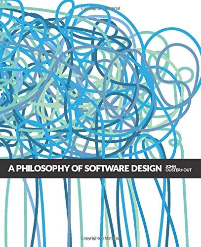 A Philosophy of Software Design John Ousterhout Book Cover