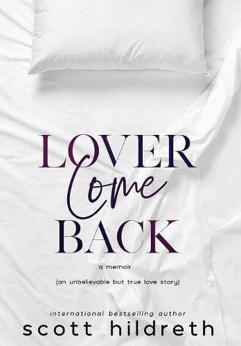 Lover Come Back Scott Hildreth Book Cover