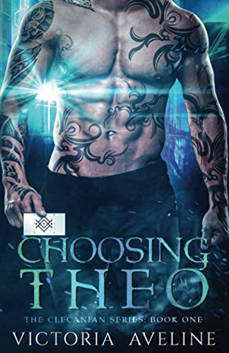 Choosing Theo : The Clecanian Series Victoria Aveline Book Cover