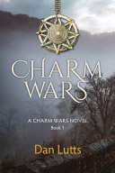 Charm Wars Dan Lutts Book Cover