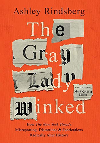 The Gray Lady Winked Ashley Rindsberg Book Cover