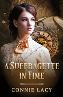 Suffragette in Time Connie Lacy Book Cover