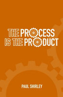 Process Is the Product Paul Shirley Book Cover