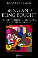 Being and Being Bought Kajsa Ekis Ekman Book Cover