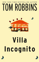 Villa Incognito Tom Robbins Book Cover