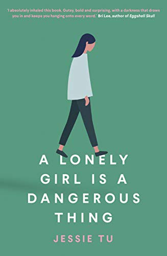 A Lonely Girl is a Dangerous Thing Jessie Tu Book Cover