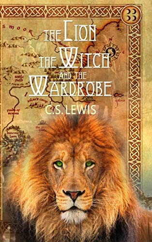 The Lion, the Witch and the Wardrobe C. S. Lewis Book Cover
