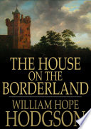 The House on the Borderland William Hope Hodgson Book Cover