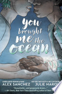 You Brought Me The Ocean Alex Sanchez Book Cover