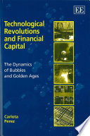 Technological Revolutions and Financial Capital C. Perez Book Cover