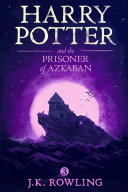Harry Potter and the Prisoner of Azkaban J.K. Rowling Book Cover