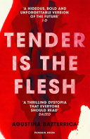Tender is the Flesh Agustina Bazterrica Book Cover