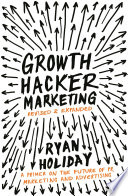 Growth Hacker Marketing Ryan Holiday Book Cover