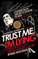 Trust Me I'm Lying Ryan Holiday Book Cover