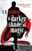 A Darker Shade of Magic V.E. Schwab Book Cover
