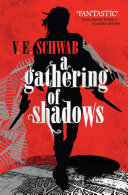 A Gathering of Shadows V.E. Schwab Book Cover