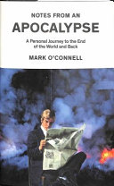Notes from an Apocalypse Mark O'Connell Book Cover
