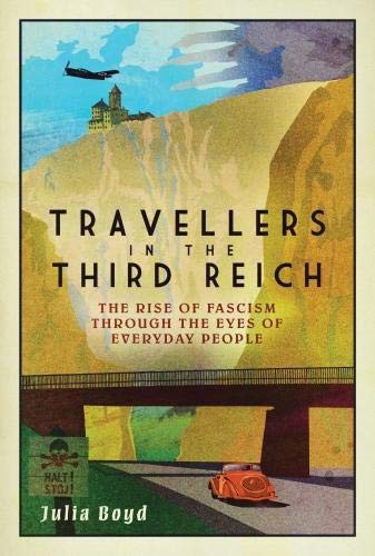 Travellers in the Third Reich Julia Boyd Book Cover