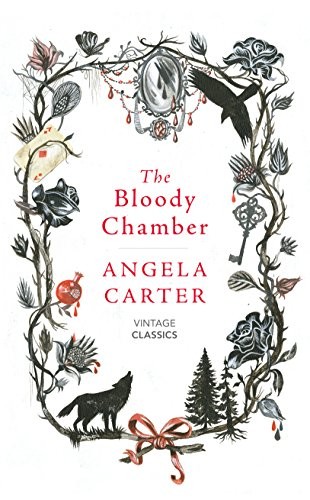 The Bloody Chamber And Other Stories (Vintage Magic) Angela Carter Book Cover
