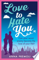 Love to Hate You Anna Premoli Book Cover