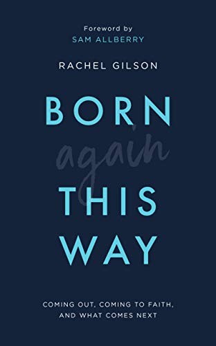 Born Again This Way Rachel Gilson Book Cover