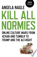 Kill All Normies Angela Nagle Book Cover
