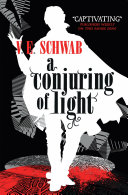 A Conjuring of Light V.E. Schwab Book Cover