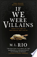 If We Were Villains: The Sensational TikTok Book Club Pick M. L. Rio Book Cover