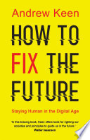 How to Fix the Future Andrew Keen Book Cover