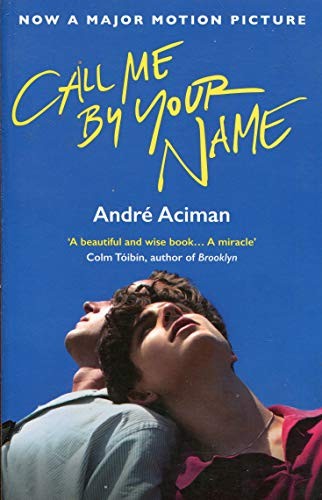 Call Me By Your Name Andre Aciman Book Cover