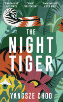 The Night Tiger Yangsze Choo Book Cover