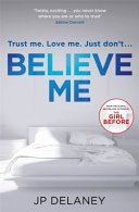 Believe Me J. P. Delaney Book Cover