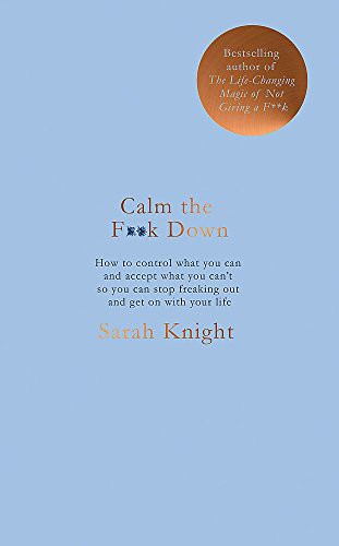 Calm the F**k Down Sarah Knight Book Cover